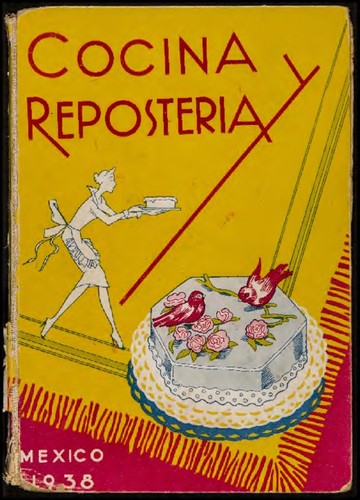 Cocina y repostería : moderno manual con las fórmulas más experimentadas