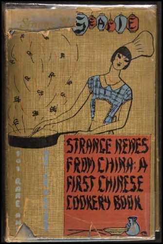 Strange newes from China : a first Chinese cookery book