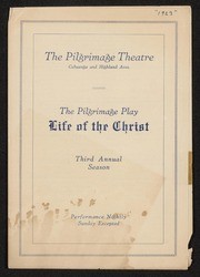 The Pilgrimage Play: Life of the Christ - Third Annual Season