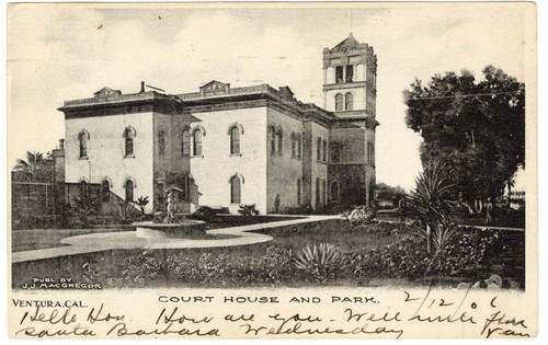 Ventura, CA Court House and Park, 1906