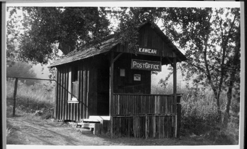 Kaweah, Tulare Co. Buildings and Utilities, Kaweah Post Office