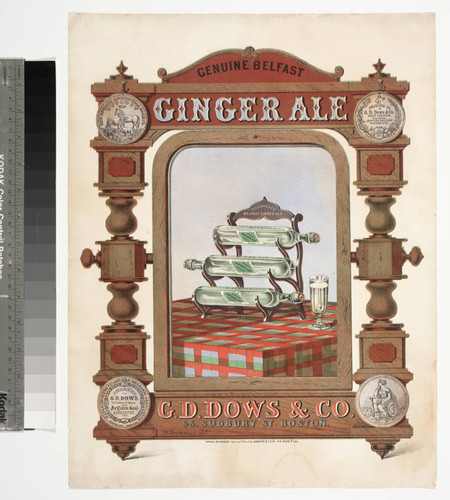 Genuine Belfast ginger ale : G. D. Dows & Co. 55, Sudbury St. Boston