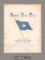 Bonnie Blue flag : composed and arranged for the piano-forte