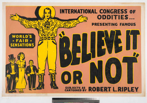 International congress of oddities… presenting famous “believe it or not" subjects as cartooned by Robert L. Ripley