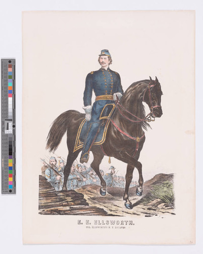 E. E. Ellsworth. Col. Ellsworth's N.Y. Zouaves