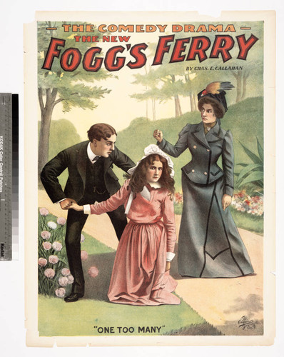 The comedy drama the new Fogg’s ferry by Chas E. Callahan