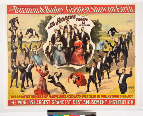 The Barnum & Bailey greatest show on Earth : the great Florenz Troupe 12 in number