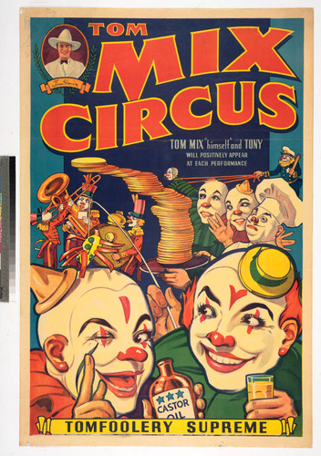 Tom Mix Circus : tomfoolery supreme