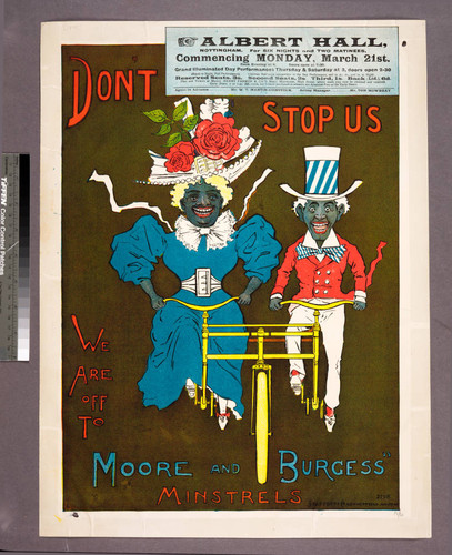 Don’t stop us: we are off to Moore & Burgess" minstrels