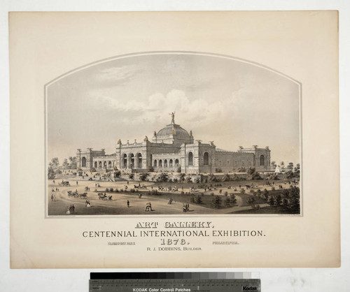 Art Gallery, Centennial International Exhibition. 1876. Fairmount Park. Philadelphia. R.J. Dobbins, Builder