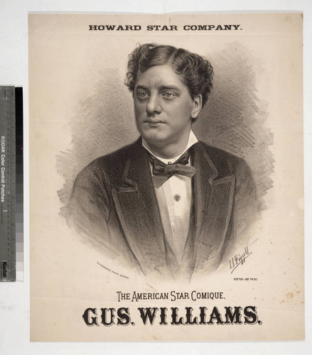 Howard Star Company. : The American star comique, Gus. Williams