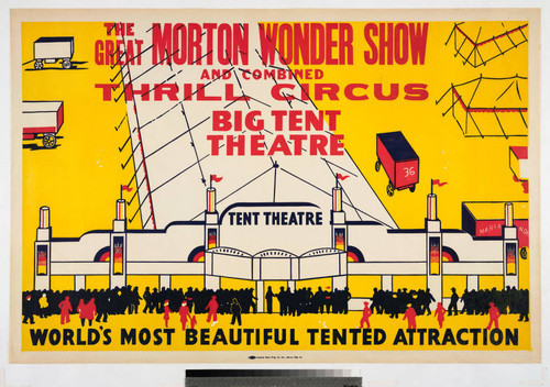 The great Morton wonder show and combined thrill circus big tent theatre : world's most beautiful tented attraction