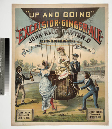 "Up and going" "Excelsior" ginger ale made by John Klee Dayton, O. Joseph R. Peebles' sons, sole agents, Cincinnati, O