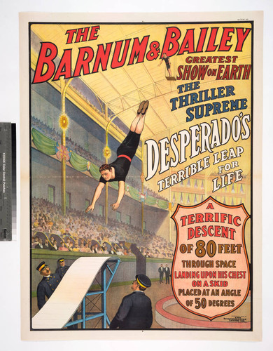 Barnum & Bailey greatest show on Earth the thriller supreme Desperado's terrible leap for life