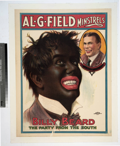 Al. G. Field Minstrels : Billy Beard the party from the South