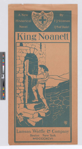 A new historical novel by F. J. Stimson (J.S. of Dale) : King Noanett