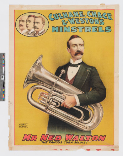 Culhane, Chace & Weston's minstrels : Mr. Ned Walton the famous tuba soloist