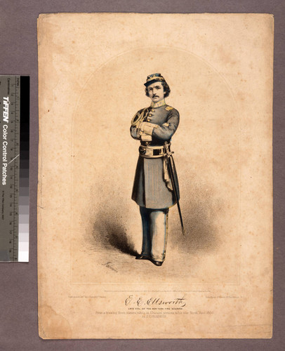 E. E. Ellsworth late Col. of the New York Fire Zouaves