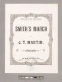 Smith's march / by J. T. [i.e. T.J.] Martin