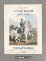 Bugle march of the Freemont Hussars / by Hermann Shols, leader of the band