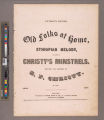 Old folks at home : Ethiopian melody / as sung by Christy's Minstrels ; written and composed by E. P. Christy