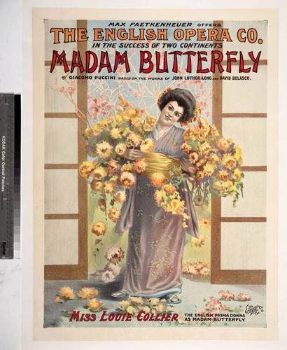 Max Faetkenheuer offers the English Opera Co. in the success of two continents Madam Butterfly ... Miss Louis Collier