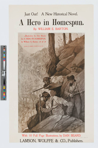 Just out! A new historical novel. A hero in homespun. By William E. Barton