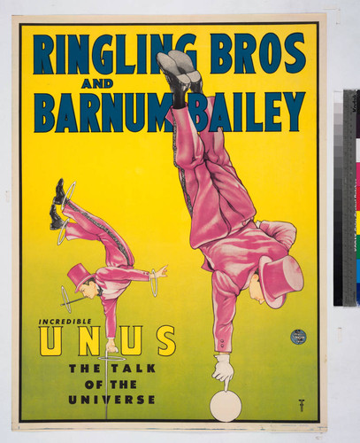 Ringling Bros and Barnum Bailey : incredible Unus the talk of the universe