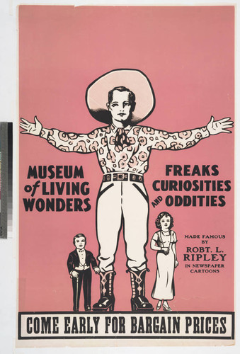 Museum of living wonders freaks curiosities and oddities : made famous by Robt. L. Ripley in newspaper cartoons