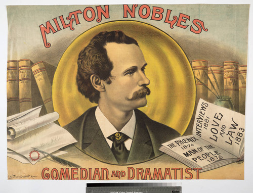 Milton Nobles : comedian and dramatist