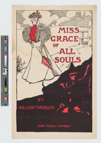 Miss Grace of all souls : by William Tirebuck