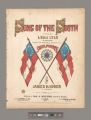 Song of the south / words by Lena Lyle of Tennessee composed and respectfully dedicated to the songs of the South by James H. Huber of Kentucky