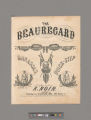 The Beauregard : Manassas quick-step / by A. Noir