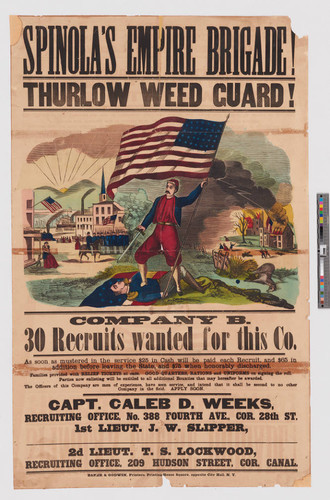 Spinola’s Empire Brigade! Thurlow Weed Guard! Company B. 30 recruits wanted for this co