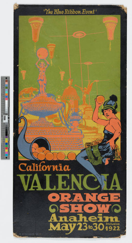 California Valencia orange show Anaheim May 23 to 30 inclusive 1922