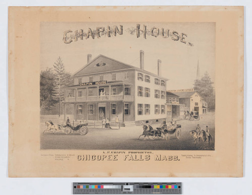 Chapin House, A. P. Chapin Proprietor, Chicopee Falls Mass