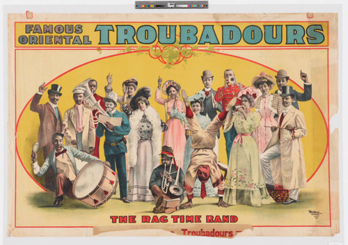 Famous Oriental troubadours : the rag time band
