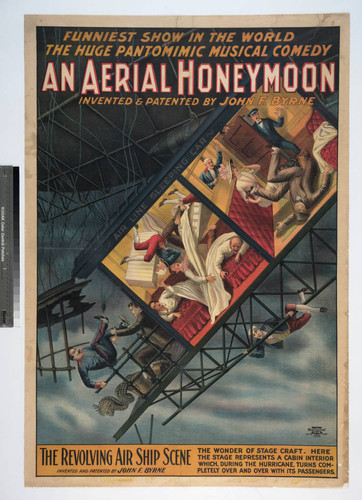 Funniest show in the world the huge pantomimic musical comedy : an aerial honeymoon invented and patented by John F. Byrne