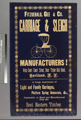 Fitzgerald, Gee & Co. carriage & sleigh manufacturers! West Court Street, rear Taylor Hall block, Cortland, N.Y