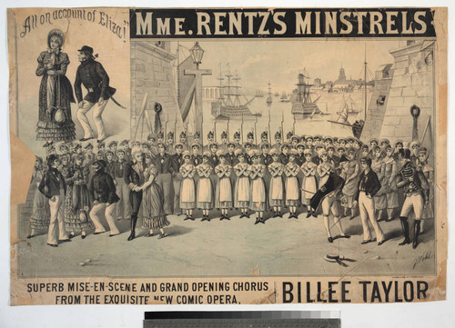 Mme. Rentz’s Minstrels : superb mise-en-scene and grand opening chorus from the exquisite new comic opera, Billee Taylor