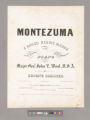 Montezuma : a grand heroic march for one or two performers on the piano / composed and dedicated by permission to Major Genl. John E. Wool, U. S. A. by Gustave Blessner