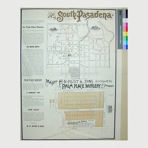 Map of South Pasadena ; Map of H. N. Rust & Son's Subdivision of the Palm Place Nursery at So. Pasadena