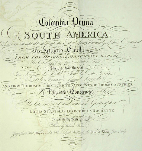 Columbia Prima or South America, in which has been attempted to dedicate the Extent of our Knowledge of that Continent