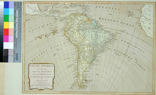 South America as divided amongst the Spaniards, and the Portuguese, the French and the Dutch by Samuel Dunn, Mathematician