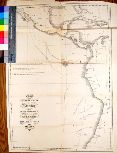 Map of the Western Coast of America : With the intended track of the steamers from Panama to Chile and Mexico