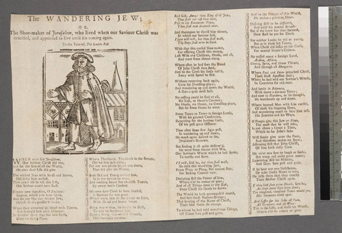 The wandering Jew or, the shoe-maker of Jerusalem, who lived when our saviour Christ was crucified, and appointed to live until his coming again. To the tune of, The ladies fall