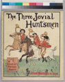 The three jovial huntsmen : one of R. Caldecott's picture books