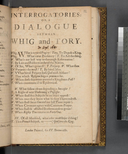 Interrogatories: or, A dialogue between Whig and Tory