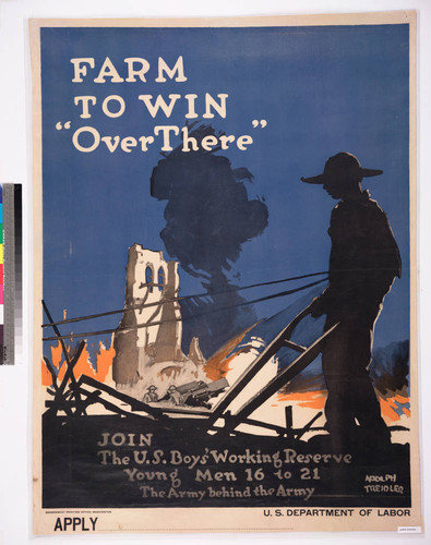 Farm to win "over there" : join the U.S. Boy's Working Reserve young men 16 to 21 the army behind the army