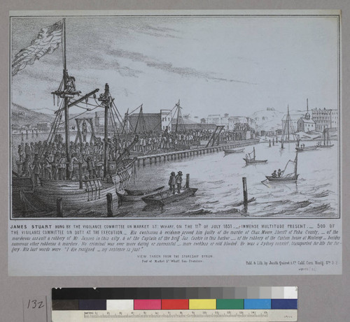 James Stuart Hung by the Vigilance Committee on Market St. Wharf, on the 11th of July 1851